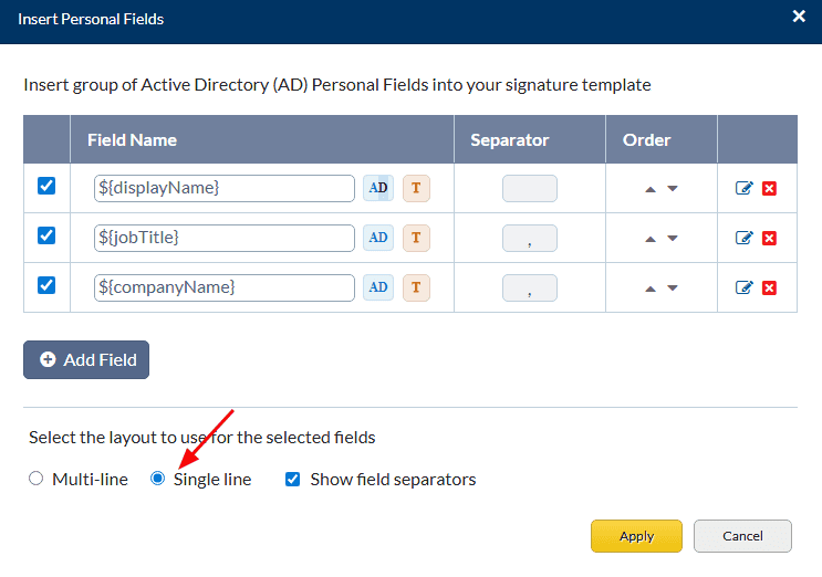 Fields will displayed in singleline Fields will displayed in singleline